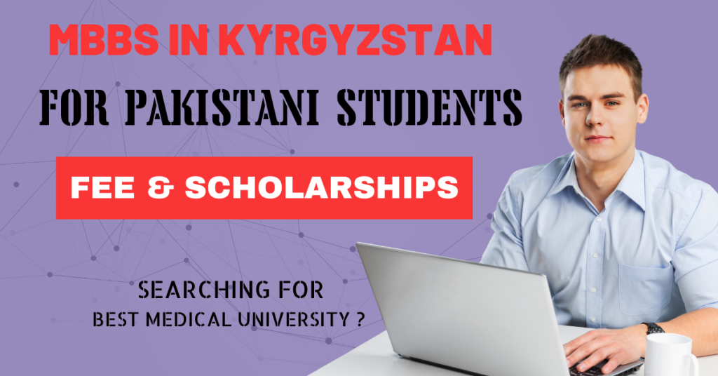 mbbs in Kyrgyzstan for pakistani students fee structure 2023